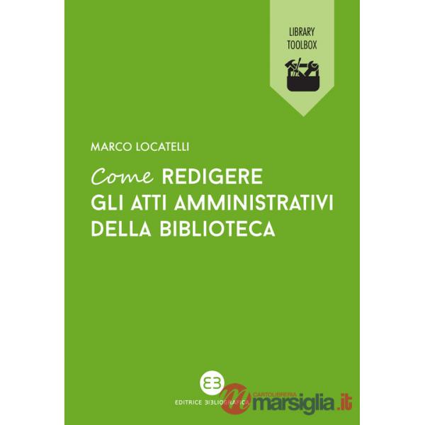 Come redigere gli atti amministrativi della biblioteca