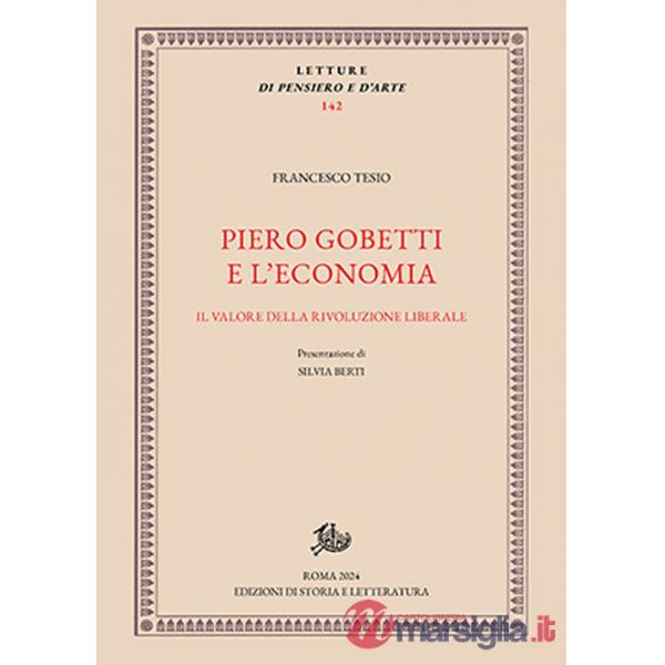 Piero Gobetti e l'economia. Il valore della rivoluzione liberale