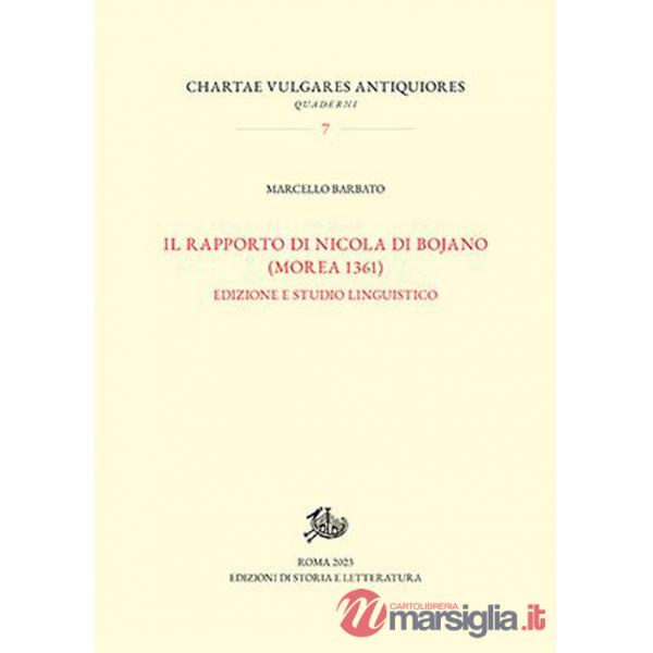 Rapporto di Nicola Di Bojano (Morea 1361). Edizione e studio linguistico