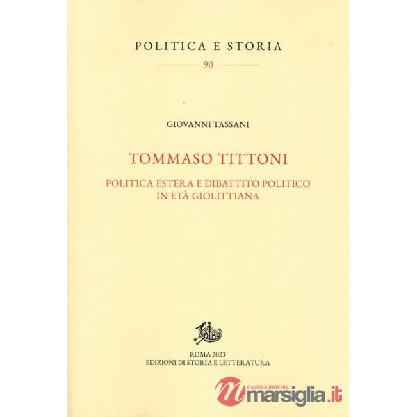 Tommaso Tittoni. Politica estera e dibattito politico in età giolittiana
