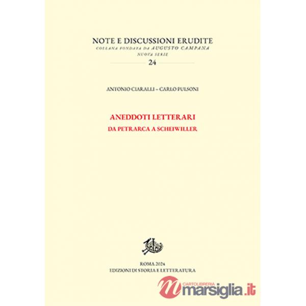 Aneddoti letterari. Da Petrarca a Scheiwiller