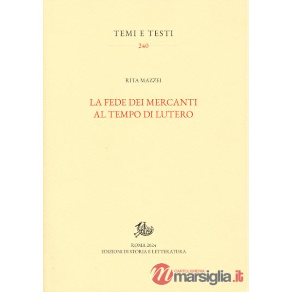 Fede dei mercanti al tempo di Lutero (La)