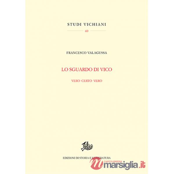 Sguardo di Vico. Vero certo vero (Lo)