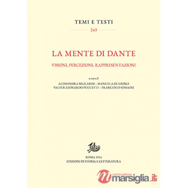 Mente di Dante. Visioni, percezioni, rappresentazioni (La)