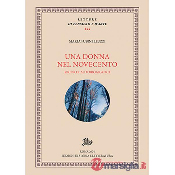 Donna nel Novecento. Ricordi autobiografici (Una)