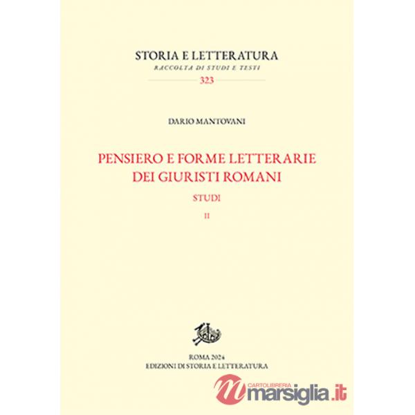 Pensiero e forme letterarie dei giuristi romani. Studi. Vol. 2