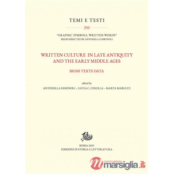Written culture in late antiquity and the early Middle Ages. Signs texts data