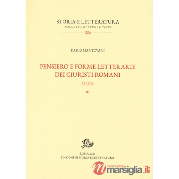 Pensiero e forme letterarie dei giuristi romani. Studi. Vol. 3