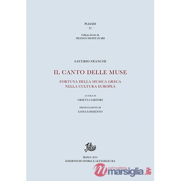 Canto delle muse. Fortuna della musica greca nella cultura europea (Il)