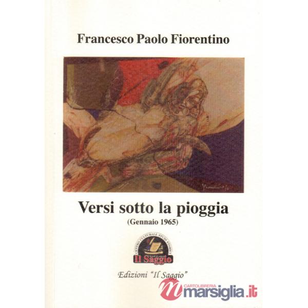 Versi sotto la pioggia (Gennaio 1965)