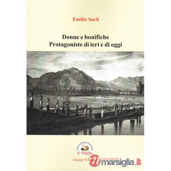 Donne e bonifiche. Protagoniste di ieri e di oggi
