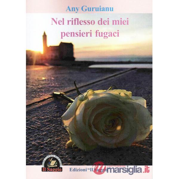Nel riflesso dei miei pensieri fugaci