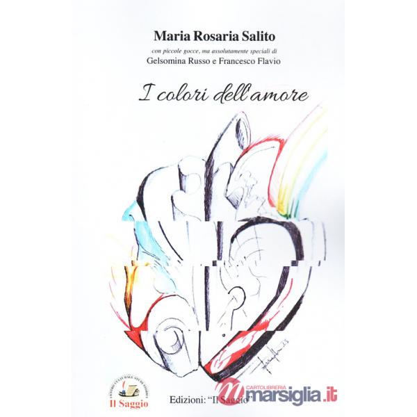 Colori dell'amore. Storie di amori diversi e di un destino che non rende liberi (I)