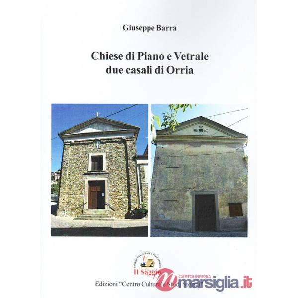 Chiese di Piano e Vetrale due casali di Orria