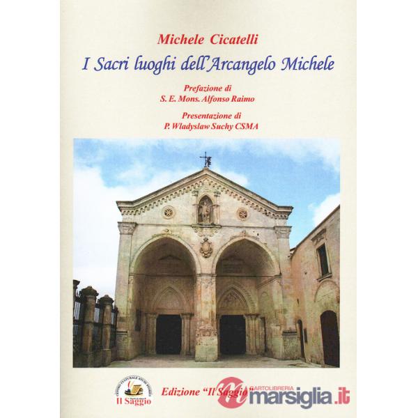 Sacri luoghi dell'Arcangelo Michele (I)