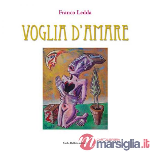 Voglia d'amare. Ediz. illustrata