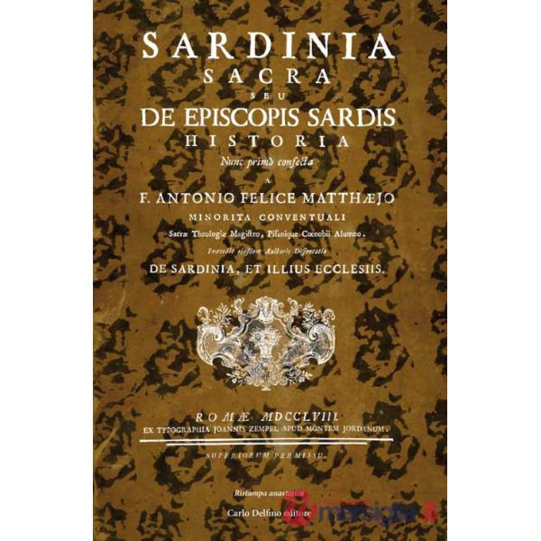 Sardinia Sacra. Seu de episcopis Sardis historia