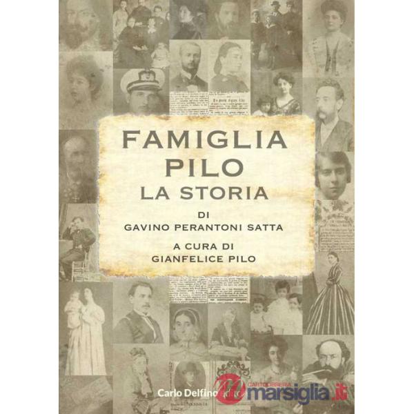 Famiglia Pilo. La storia (La)