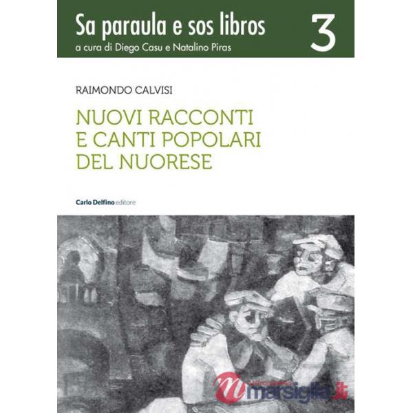 Nuovi racconti e canti popolari del nuorese