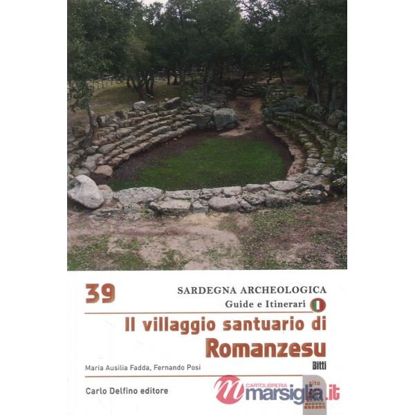 Villaggio santuario di romanzesu (Il)