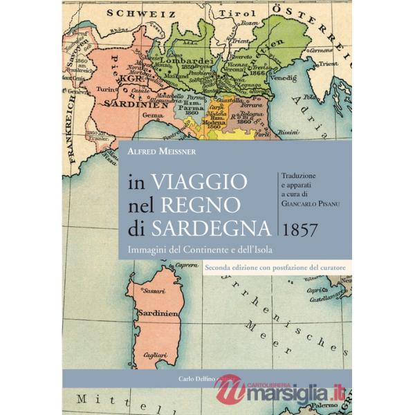 In viaggio nel regno di Sardegna. Immagini del Continente e dell'Isola