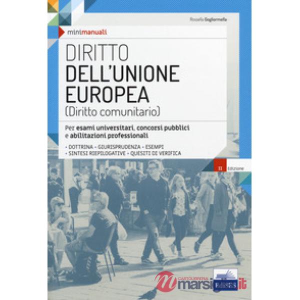 Diritto dell'Unione Europea. Per esami universitari, concorsi pubblici e abilitazioni professionali. Con espansione online