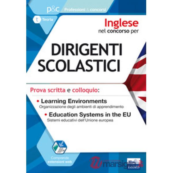 Inglese nel concorso per dirigenti scolastici. Prova scritta e colloquio. Learning environments. Education systems in the EU