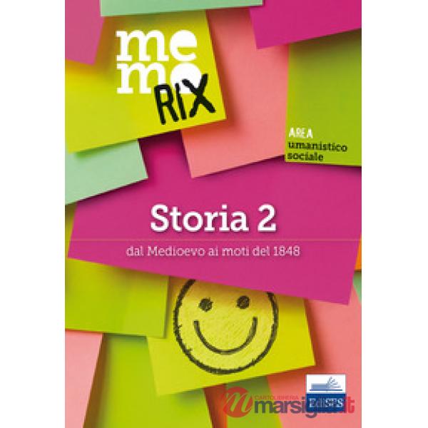 Storia. Vol. 2: Dal Medioevo ai moti del 1848