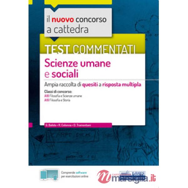 Nuovo concorso a cattedra. Test commentati scienze umane e sociali. Ampia raccol