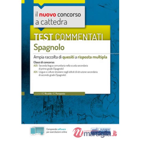 Nuovo concorso a cattedra. Test commentati Spagnolo. Ampia raccolta di quesiti a