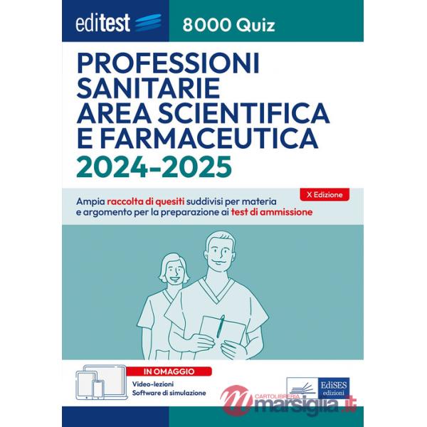 8000 quiz professioni sanitarie area scientifica e farmaceutica per la preparazione ai test di accesso. Con aggiornamento online