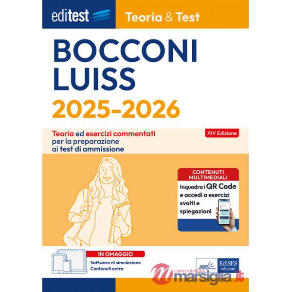 EdiTEST. Bocconi, Luiss. Teoria & test. Teoria ed esercizi commentati per la preparazione ai test di ammissione. Con software di