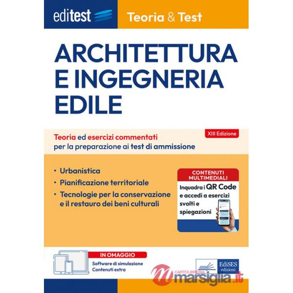 EdiTEST. Architettura e ingegneria edile. Teoria ed esercizi commentati per la preparazione ai test di ammissione. Con software 