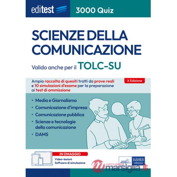 EdiTEST. Scienze della comunicazione. 3000 quiz. Ampia raccolta di quesiti tratti da prove reali e 10 simulazioni d'esame per la