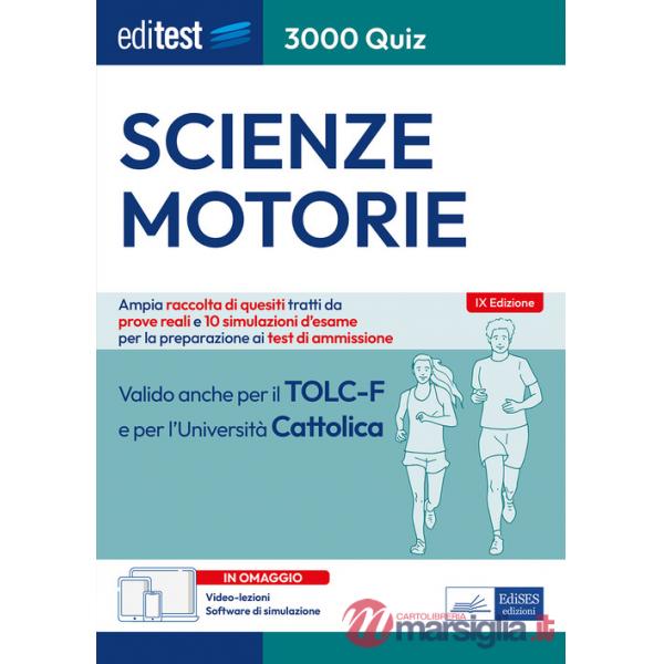 EdiTEST. Scienze motorie. 3000 quiz. Ampia raccolta di quesiti tratti da prove reali e 10 simulazioni d'esame per la preparazion