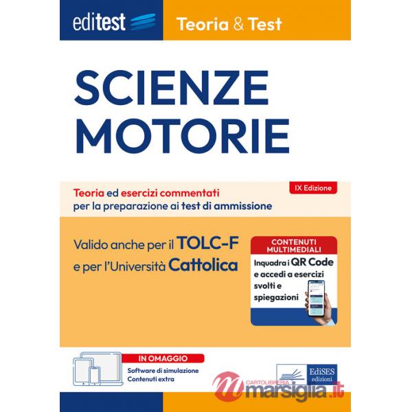 EdiTEST. Scienze motorie. Teoria & Test. Teoria ed esercizi commentati per la preparazione ai test di ammissione. Con software d