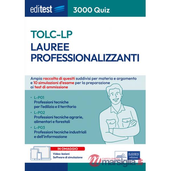 EdiTEST. Lauree professionalizzanti TOLC-LP. 3000 quiz. Raccolta di quesiti suddivisi per materia e simulazioni d'esame. Con sof