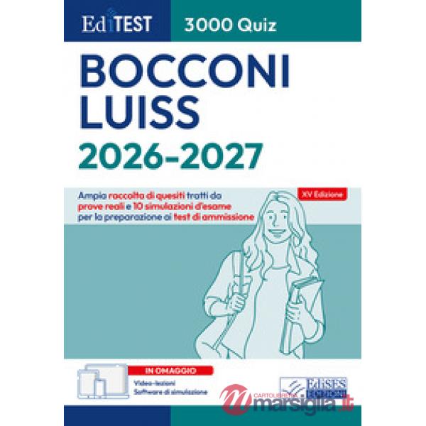 EdiTEST. Bocconi, Luiss. 3000 quiz. Ampia raccolta di quesiti tratti da prove reali e 10 simulazioni d'esame. Con software di si