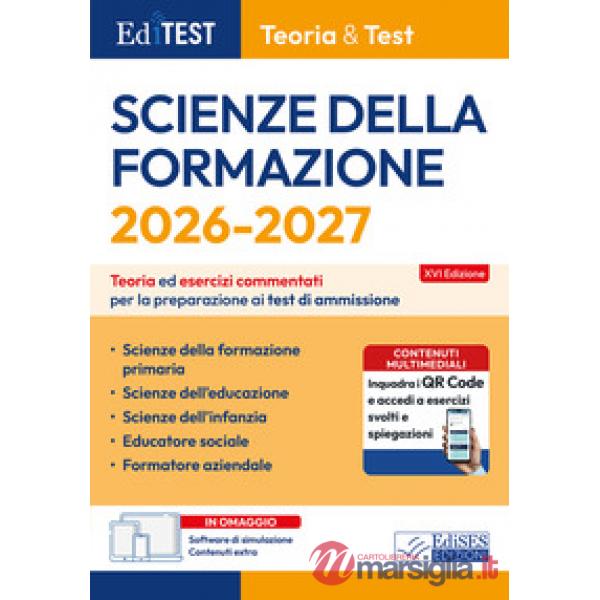 EdiTEST. Scienze della formazione. Teoria ed esercizi commentati per la preparazione ai test di ammissione. Con software di simu