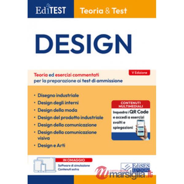 EdiTEST. Design. Teoria ed esercizi commentati per la preparazione ai test di ammissione. Con software di simulazione