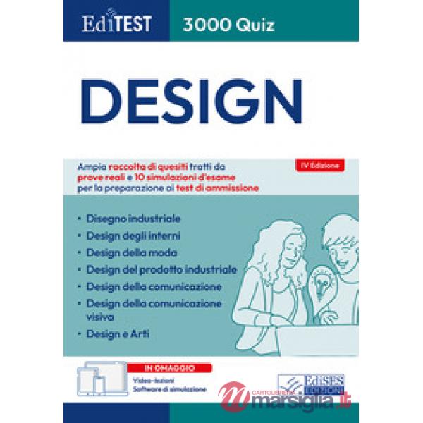 Editest 3000 quiz Design. Ampia raccolta di quesiti tratti da prove reali e 10 simulazioni d'esame per la preparazione ai test d