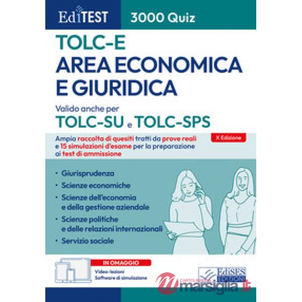 EdiTEST. Area economica e giuridica. 3000 quiz. Ampia raccolta di quesiti tratti da prove reali e 15 simulazioni d'esame per la 