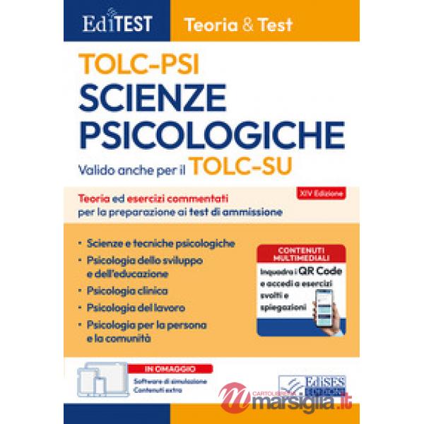 EdiTest. Scienze psicologiche TOLC-PSI. Teoria e esercizi commentati per la preparazione ai test di ammissione. Con software di 