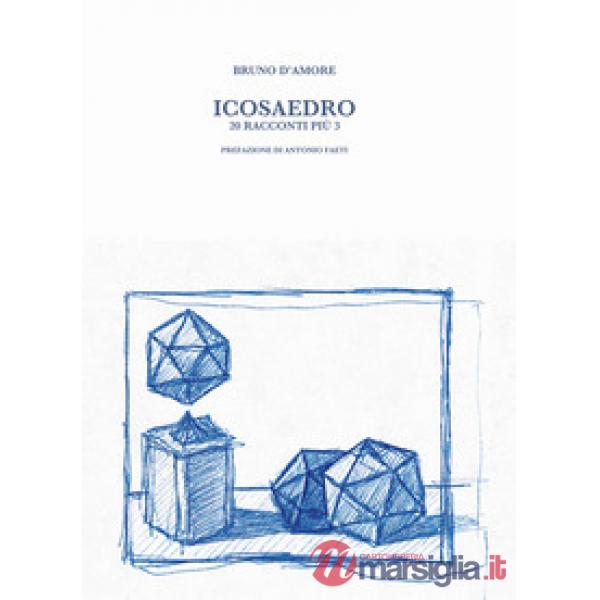 Icosaedro. 20 racconti più 3