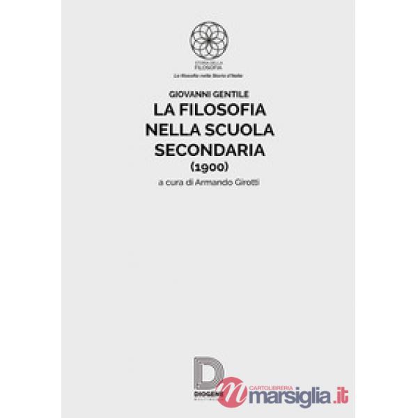 Filosofia nella scuola secondaria (1900) (La)