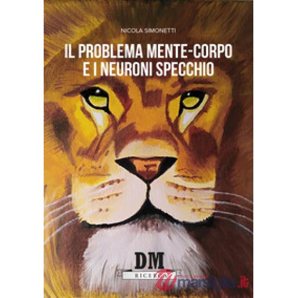 Problema mente-corpo e i neuroni specchio (Il)