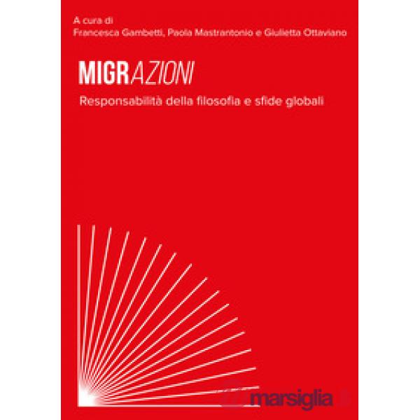 Migrazioni. Responsabilità della filosofia e sfide globali