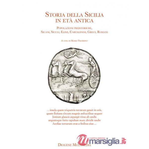 Storia della Sicilia nell'età antica. Popolazioni preistoriche, Sicani, Siculi, Elimi, Cartaginesi, Greci, Romani