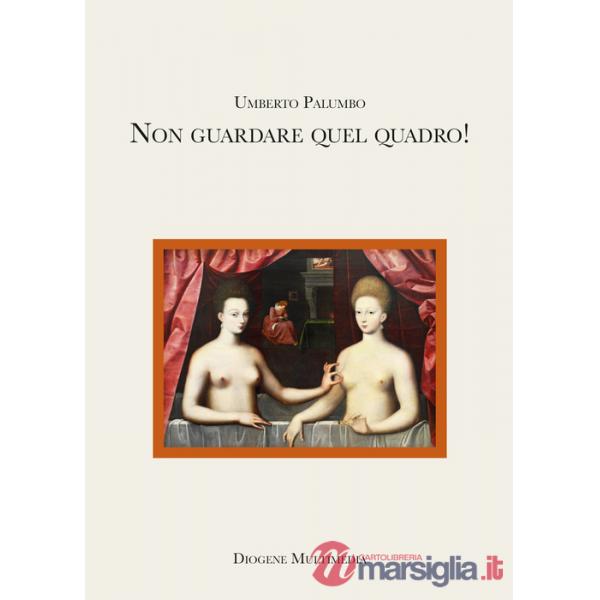 Non guardare quel quadro!