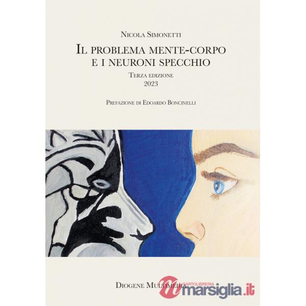 Problema mente-corpo e i neuroni specchio (Il)